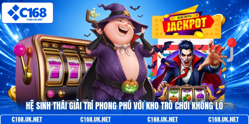 Hệ sinh thái giải trí phong phú với kho trò chơi khổng lồ