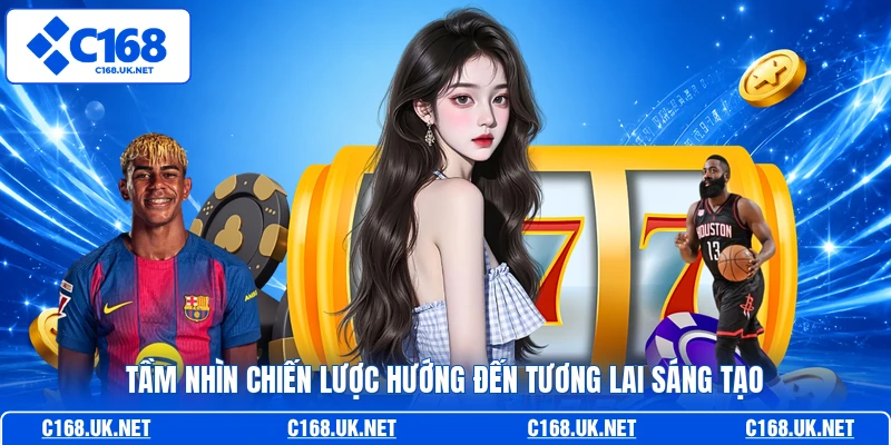 Tầm nhìn chiến lược hướng đến tương lai sáng tạo